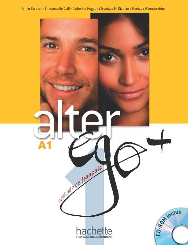 Підручник Alter Ego + : Niveau 1 Livre de l'élève + DVD-ROM Підручник Alter Ego + : Niveau 1 Livre de l'élève + DVD-ROM